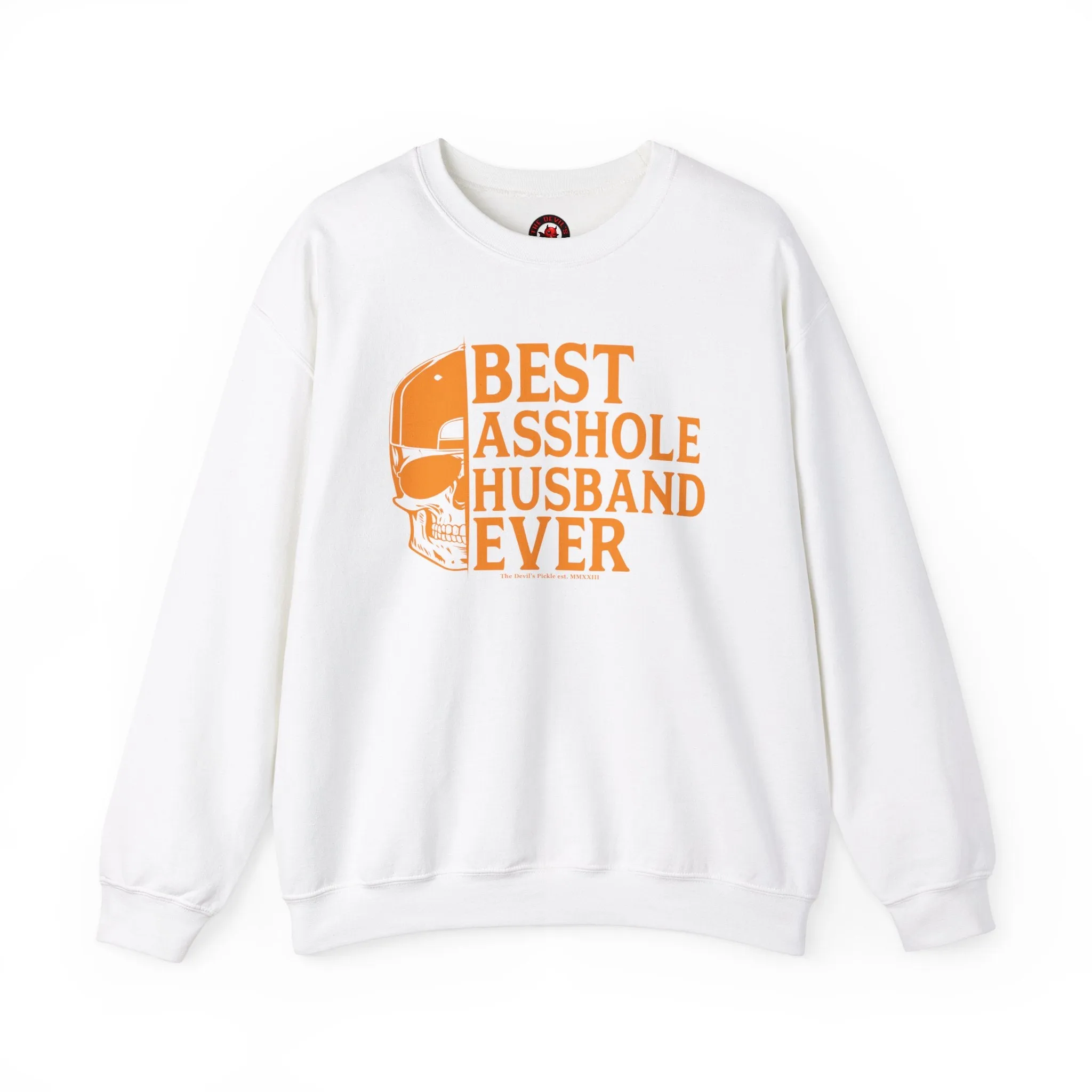 Best Asshole Husband Ever Crewneck Sweatshirt