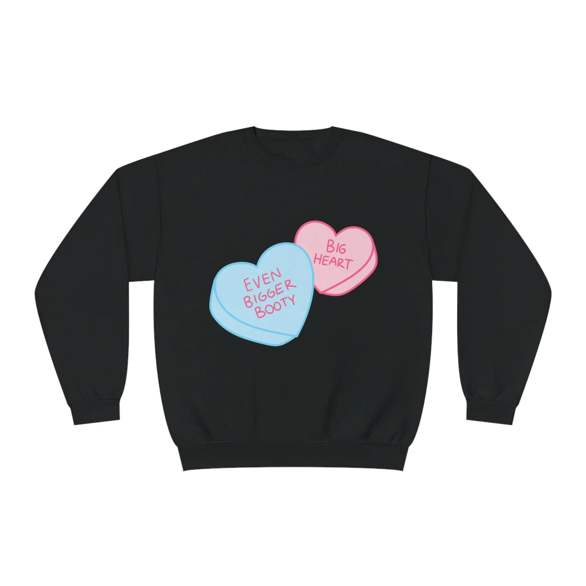 BIG HEART, EVEN BIGGER BOOTY - CREWNECK