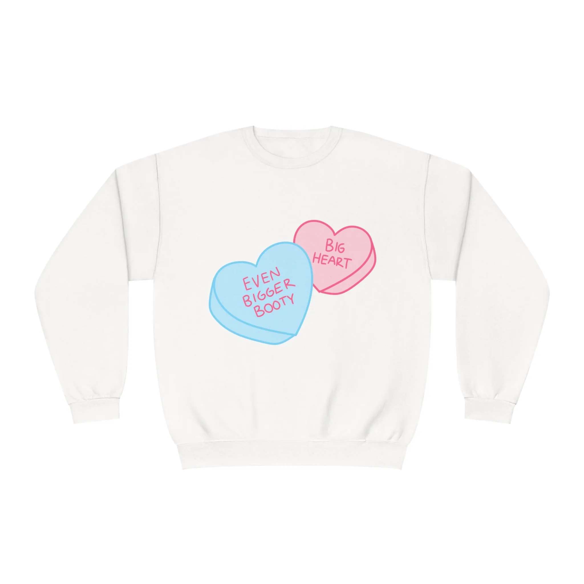 BIG HEART, EVEN BIGGER BOOTY - CREWNECK