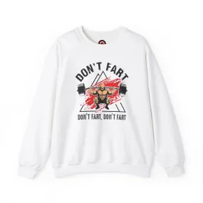 Don't Fart Crewneck Sweatshirt