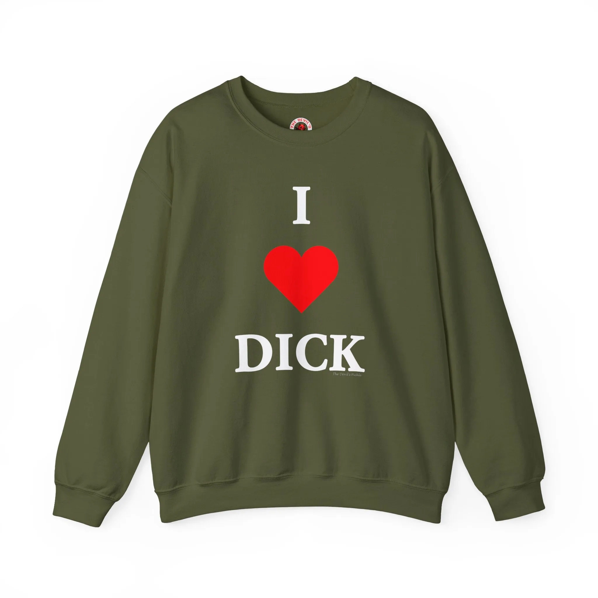 I Love Dick Crewneck Sweatshirt