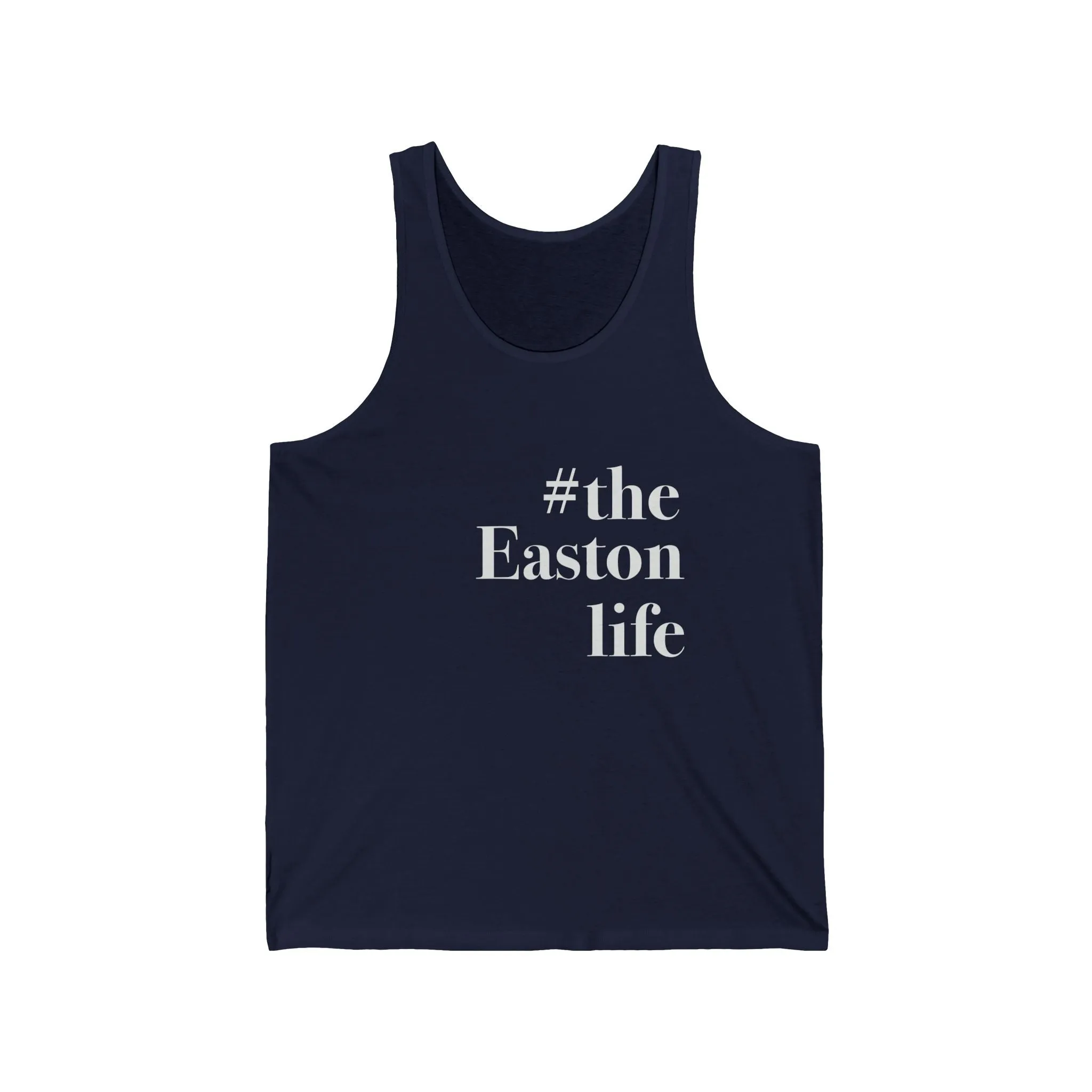 #theeastonlife Unisex Jersey Tank